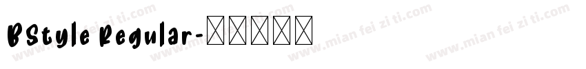 BStyle Regular字体转换